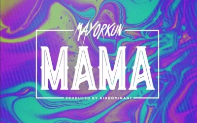 Mayorkun – Mama