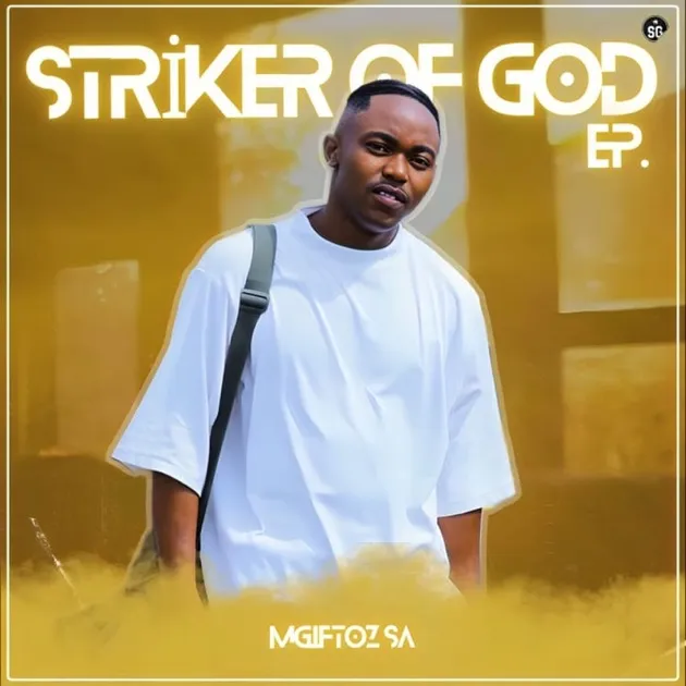 Mgiftoz SA – Striker of God Ft. Mlwazino, Leodeep & Nt Soul