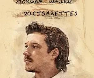 Morgan Wallen – 20 Cigarettes