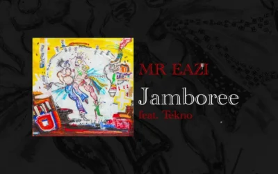 Mr Eazi – Jamboree Ft. Tekno