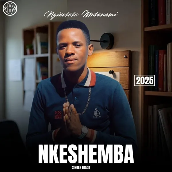 Nkashemba – Ngixolele Mtanami