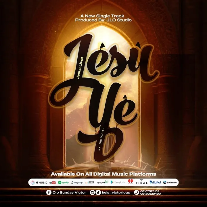 Ojo Victor – Jesu Ye (Jesus Lives)