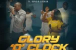 Oyin – Glory O’ Clock (Feat. Dunsin Oyekan)