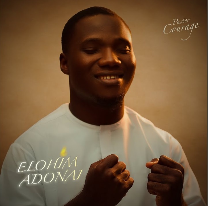 Pastor COURAGE – ELOHIM ADONAI
