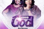 Piesie Esther – Good God