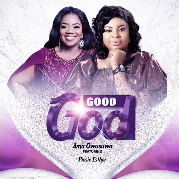 Piesie Esther – Good God
