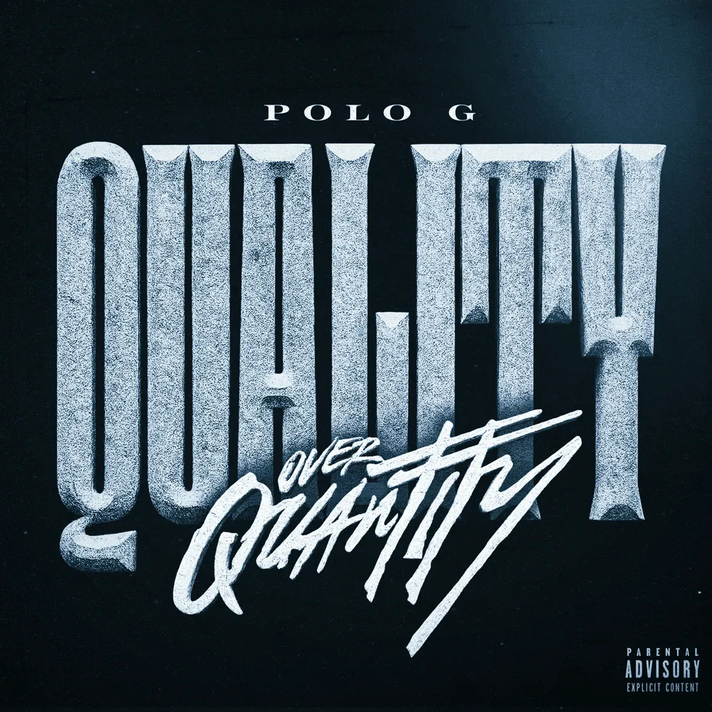 Polo G – Quality Over Quantity