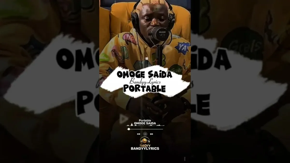 Portable – Omoge Saida
