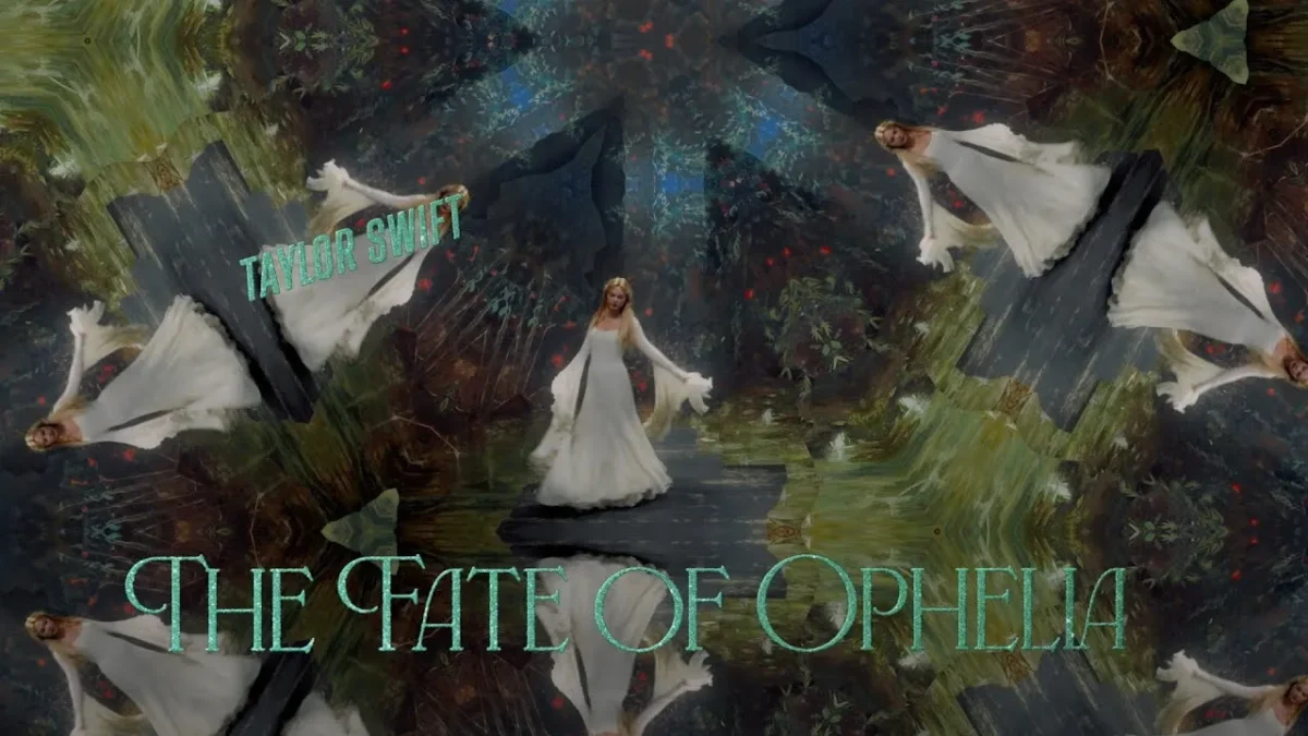 Taylor Swift – The Fate of Ophelia