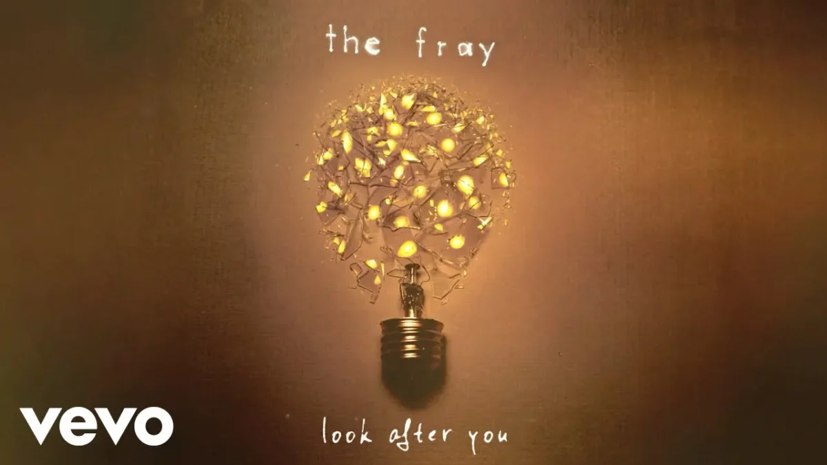 The Fray – Look After You