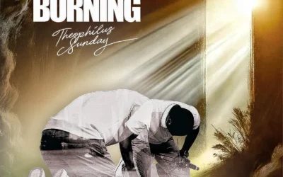 Theophilus Sunday – Keep Me burning