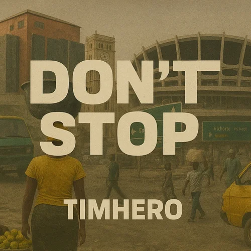 TimHero – Don't Stop