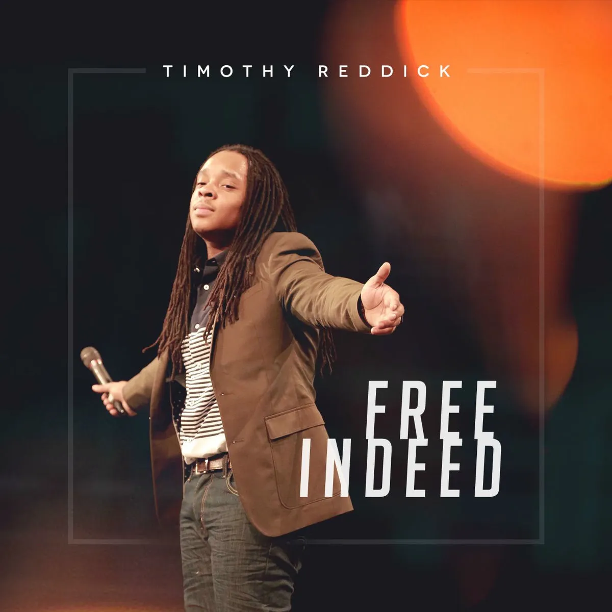Timothy Reddick – I’m Free Indeed