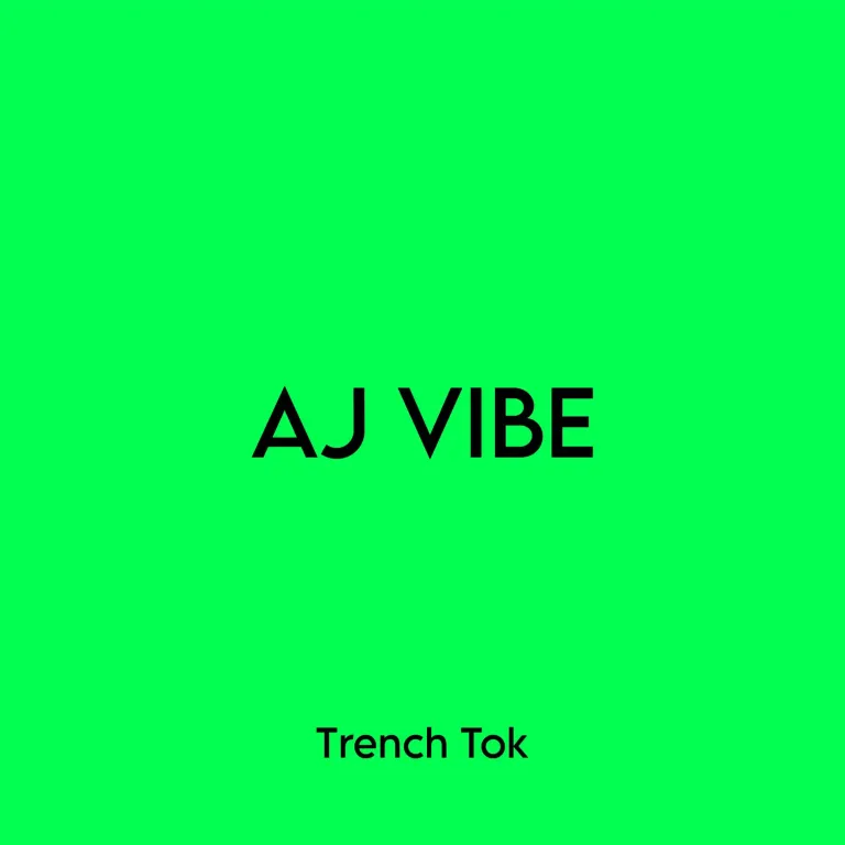 Trench Tok – AJ Vibe Ft. DJ S.O