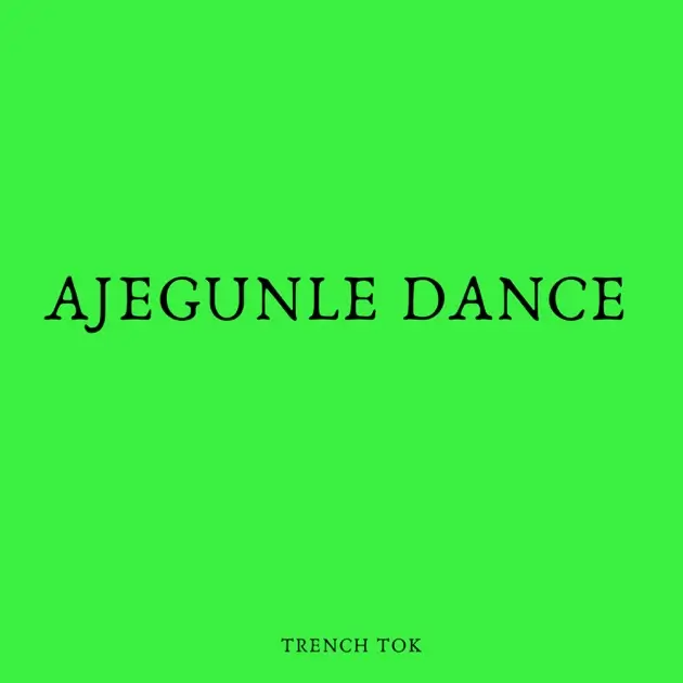 Trench Tok – Ajegunle Dance