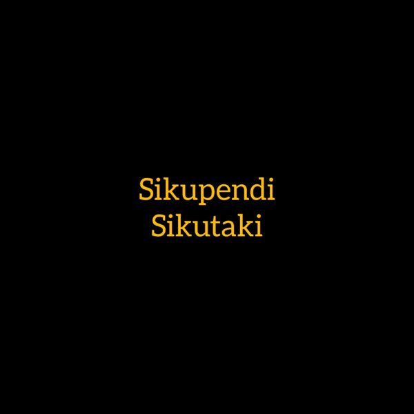 Tuzo Jeromini – Sikupendi Sikutaki