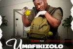 Umafikizolo – Uyoncengwa Unyoko