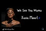 Xania Monet – We See You Mama