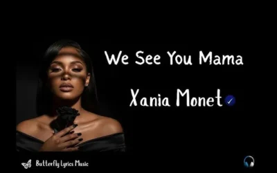 Xania Monet – We See You Mama