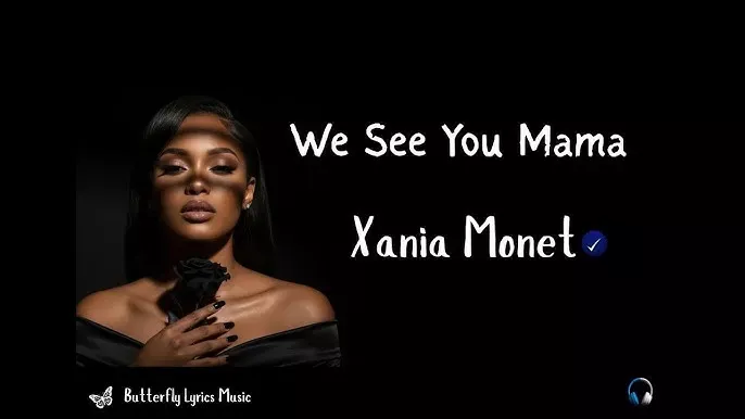 Xania Monet – We See You Mama