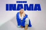 Zuchu – Inama