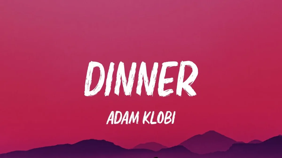 Adam – Dinner