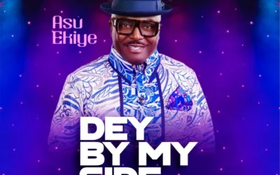 Asu Ekiye – Dey By My Side