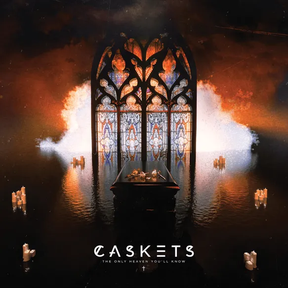 Caskets – The Only Heaven You’ll Know (Album)