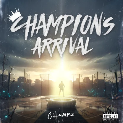 Champz – Champion’s Arrival (Album)