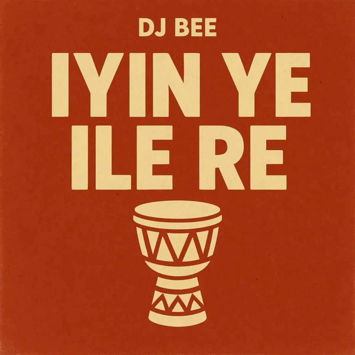 DJ Bee – Iyin Ye Ile Re