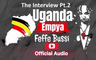 Feffe Bussi – Uganda Empya