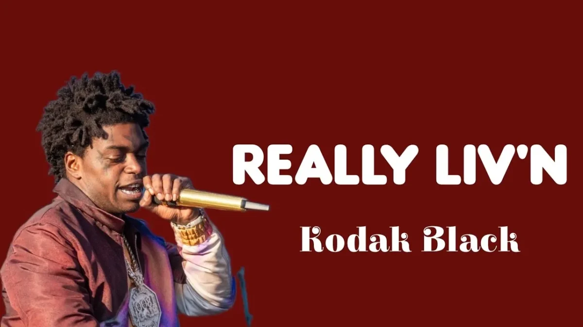 Kodak Black – Really Liv’n