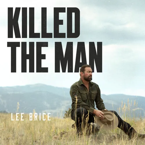 Lee Brice - Killed the Man
