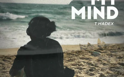 T Hadex – My Mind
