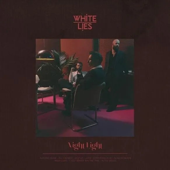 White Lies – Night Light (Album)